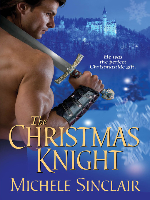 Title details for The Christmas Knight by Michele Sinclair - Available